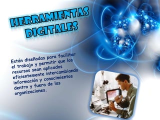  Acceso a una gran disponibilidad de información adicional.