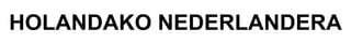 HOLANDAKO NEDERLANDERA