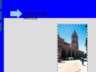 HERRIA:LOS
ARCOS
 
