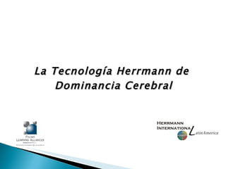 La Tecnología Herrmann de  Dominancia Cerebral 