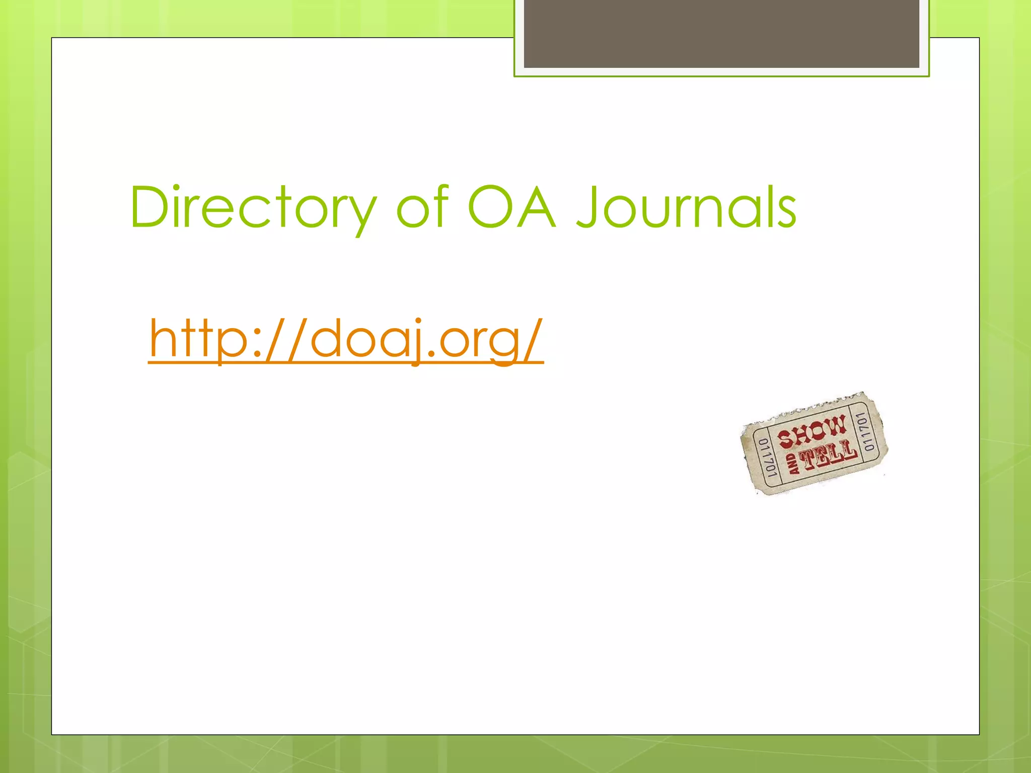 Directory of OA Journals 
http://doaj.org/  