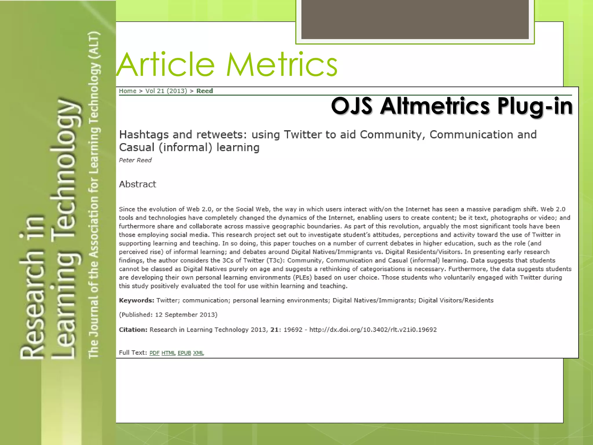 Article Metrics 
OJS Altmetrics Plug-in  