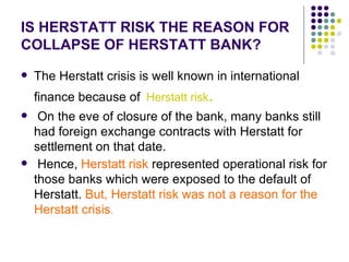 Hershatt Risk Herstatt bank | PPT