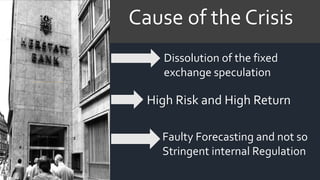 Hershatt Risk Herstatt settlement risk & the collapse of herstatt Bank | PPTX