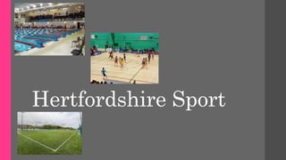 Hertfordshire Sport
 