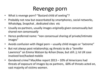 Revenge porn: punish, remove, forget, forgive?