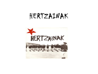 HERTZAINAK

 