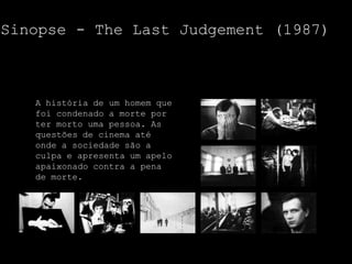 Sinopse - The Last Judgement (1987)



   A história de um homem que
   foi condenado a morte por
   ter morto uma pessoa. As
   questões de cinema até
   onde a sociedade são a
   culpa e apresenta um apelo
   apaixonado contra a pena
   de morte.
 