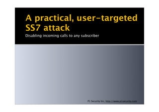 Attacking SS7 - P1 Security (Hackito Ergo Sum 2010) - Philippe Langlois ...