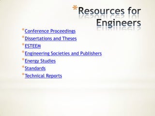 *
* Conference Proceedings
* Dissertations and Theses
* ESTEEM
* Engineering Societies and Publishers
* Energy Studies
* Standards
* Technical Reports
 