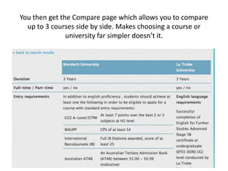 You then get the Compare page which allows you to compare up to 3 courses side by side. Makes choosing a course or university far simpler doesn’t it.
