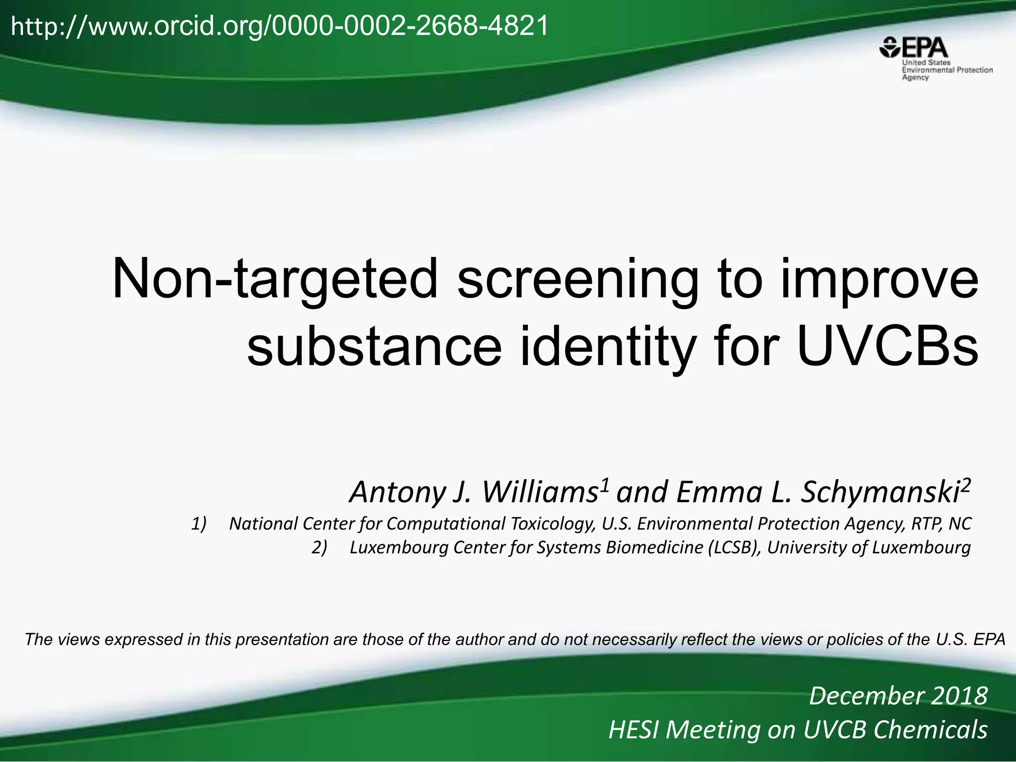 Non-targeted screening to improve substance identity for Chemical ...