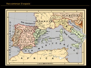 Para comenzar. El espacio
 