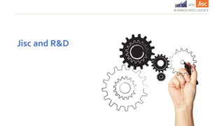 Jisc and R&D
 