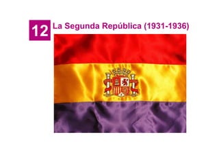 12

La Segunda República (1931-1936)

 