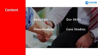 Creating Value for Partners
Case StudiesPrime Products
About Us Our Skills
Content
 