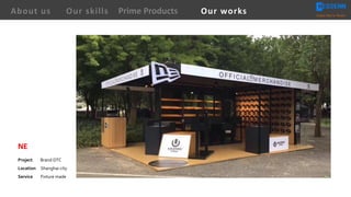 NE
Project Brand DTC
Location Shanghai city
Service Fixture made
About us Creating Value for Partners
Prime ProductsOur skills Our works
 