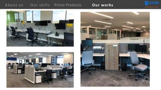 About us Creating Value for Partners
Prime ProductsOur skills Our works
 