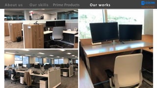 About us Creating Value for Partners
Prime ProductsOur skills Our works
 