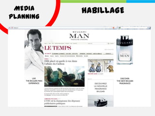 MEDIA     HABILLAGE
PLANNING
 