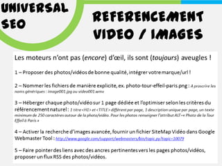 UNIVERSAL
SEO
            REFERENCEMENT
            VIDEO / IMAGES
 