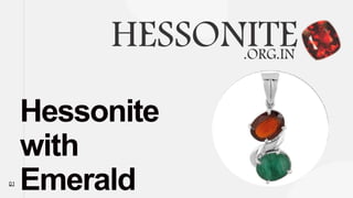Hessonite
with
Emerald
01
 