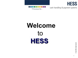 Welcome to  HESS  