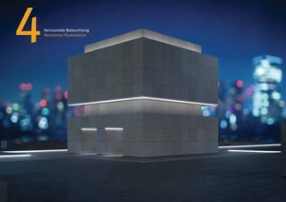 4   Horizontale Beleuchtung
    Horizontal Illumination
 