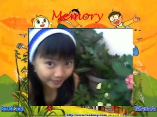 Memory
 