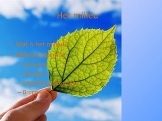 Het Milieu | PPT