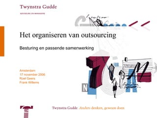 Het organiseren van outsourcing Besturing en passende samenwerking 