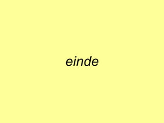 einde
 