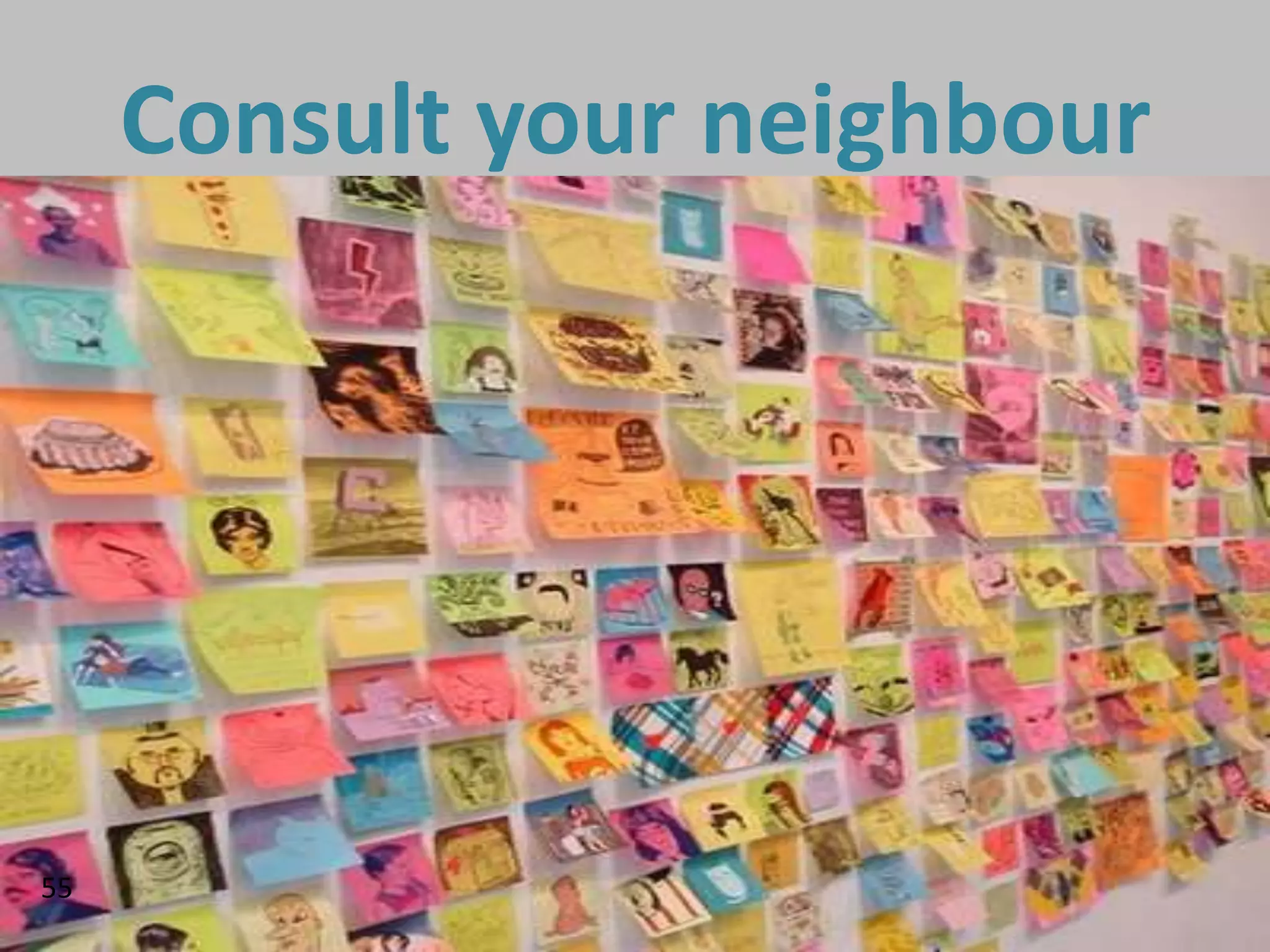Consult your neighbour




55
 