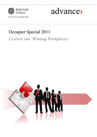 Occupier Special 2011
Creëren van ‘Winning Workplaces’
 