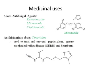 Medicinal uses
 