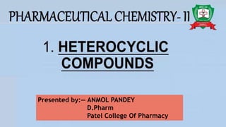 Presented by:— ANMOL PANDEY
D.Pharm
Patel College Of Pharmacy
 