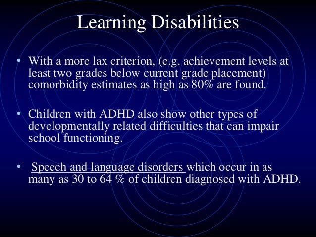 comorbidity between reading disability and adhd essay Understanding the comorbidity between attention and reading disorders: etiology, neuropsychological factors, and the effects of adhd treatment and reading. comorbidity between reading disability and adhd essay Understanding the comorbidity between attention and reading disorders: etiology, neuropsychological factors, and the effects of adhd treatment and reading.