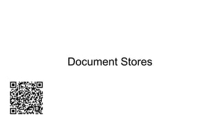 Document Stores
 