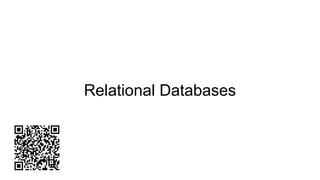 Relational Databases
 