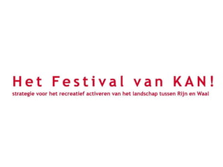 Het Festival van KAN - ppt
