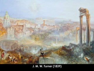 J. M. W. Turner (1839)

 