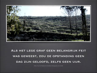 Het Graf Is Leeg