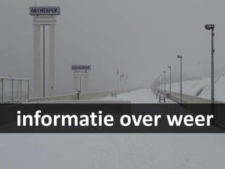 informatie over weer
 