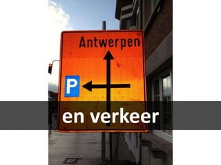 en verkeer
 