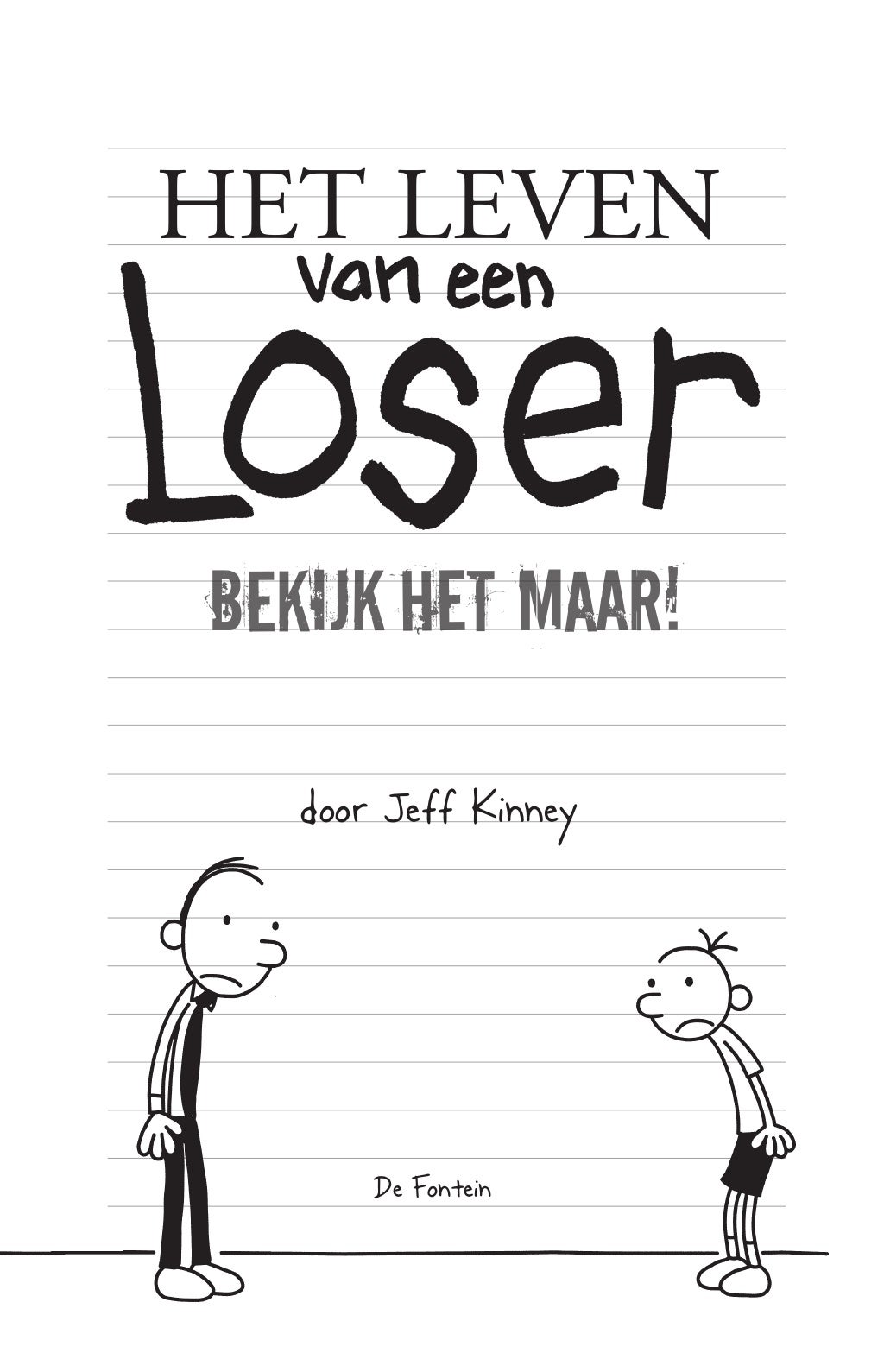 Het leven van_een_loser_3_bekijk_het_maar Het leven van_een_loser_3_bekijk_het_maar