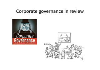 Corporate governance in review
 