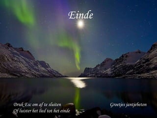 Einde Groetjes jantjebeton Druk Esc om af te sluiten Of luister het lied tot het einde 