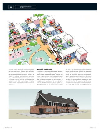 Stedebouw & Architectuur
          22                   Het Nieuwe Bouwen




       duurzame energie, beveiliging, schoonmaak) buiten          Het Nieuwe Bouwen = Lean                              tijd. Lean is een slimme strategie voor bouwbedrijven
       de vrij-op-naam-prijs of bouwsom wordt gehouden.           Deze tijden — de huidige marksituatie en de hierbo-   en hun partners om in te spelen op de veranderde
       De investeringen in duurzaamheid (bijvoorbeeld             ven geschetste ontwikkelingen — vragen om lean en     markt. Het volume is sterk afgenomen, de series zijn
       een warmtepompsysteem) en services worden in de            green bouwen. Het Nieuwe Bouwen gaat niet over        kleiner, de concurrentie feller. Door projectoverstij-
       loop van 15 of 30 jaar terug verdiend. In de utiliteits-   zoveel mogelijk omzet en zoveel mogelijk volume van   gend te gaan samenwerken met partners kan de klant
       bouw gaat het dan om zogenaamde Energy Service             een gestandaardiseerd massaproduct, maar om slim,     beter en tegen een scherpere prijs worden bedient.
       Companies (ESCO’s). Ook in de woningbouw zijn er           snel en klantgericht bouwen met een duurzaam en       Niet door nog harder te werken, maar wel door beter
       aanbieders die op deze wijze duurzame energie be-          hoog rendement. Lean bouwen kan worden gedefini-      samen te werken en elke verspilling in tijd of materiaal
       taalbaar maken voor woningcorporaties en groepen           eerd als het samen creëren van zoveel mogelijk toe-   uit te bannen. Lean begint met de (potentiële) klant en
       bewoners.                                                  gevoegde waarde voor de klant in zo kort mogelijke    zijn of haar vraag. Vanuit de klantvraag wordt samen




S&A HNB.indb 22                                                                                                                                                             17/03/11 15:46
 