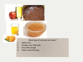 Hetrogenous And Homogenous Mixture Ppt