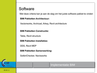 Software
           Met deze criteria kan je aan de slag om het juiste software pakket te vinden

           BIM Pakketten...